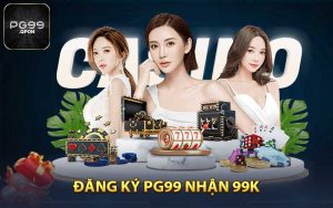Đăng ký PG99 nhận 99k 