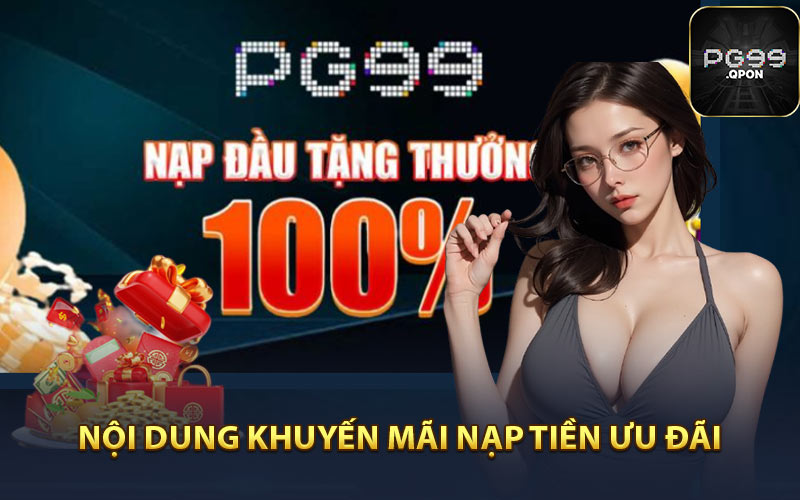 Nội dung khuyến mãi nạp tiền ưu đãi